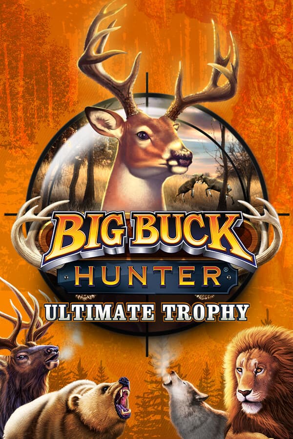 Big Buck Hunter: Ultimate Trophy
